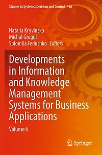 Developments Information and Knowledge Management Systems for Business Applications: Volume 6