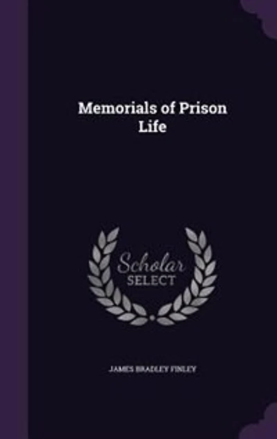 Memorials of Prison Life