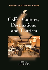 Coffee Culture, Destinations and Tourism