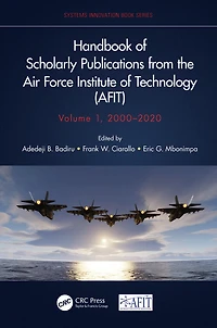 Handbook of Scholarly Publications from the Air Force Institute Technology (AFIT), Volume 1, 2000-2020
