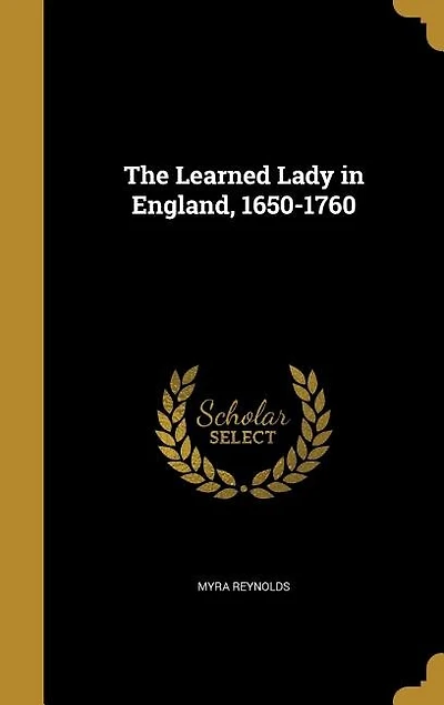 The Learned Lady in England, 1650-1760