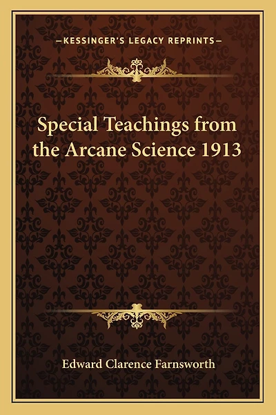 Special Teachings from the Arcane Science 1913