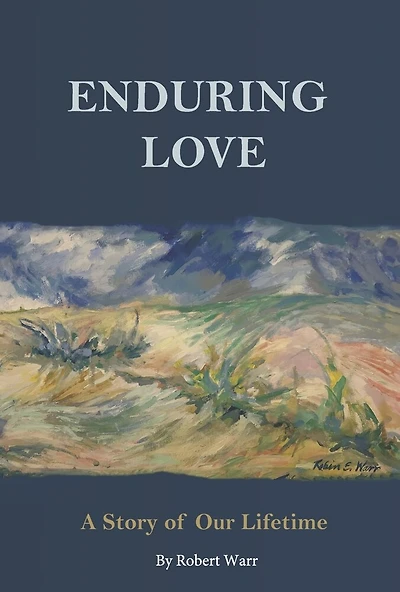 Enduring Love: A Story of Our Lifetime