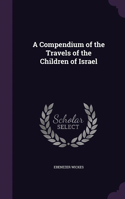 A Compendium of the Travels Children Israel