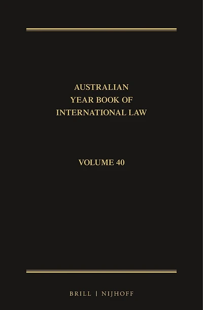 The Australian Year Book of International Law: Volume 40 (2022)