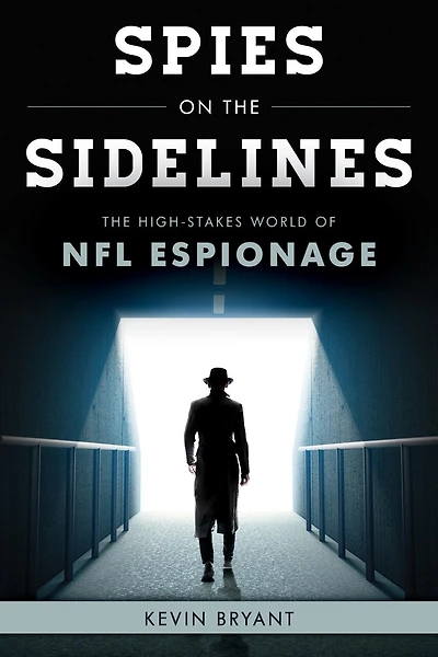 Spies on The Sidelines: High-Stakes World of NFL Espionage