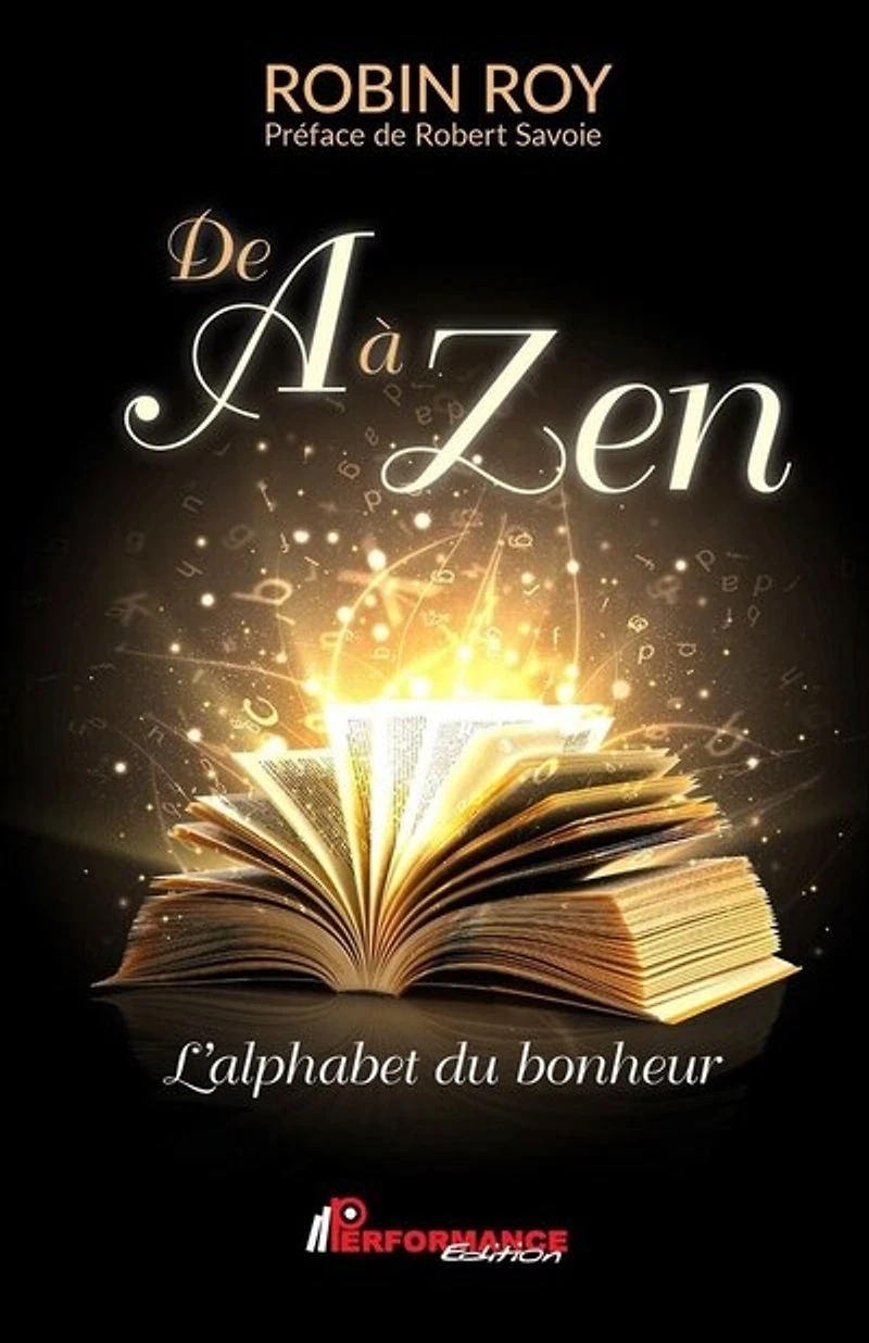 De à Zen: L'alphabet du bonheur