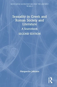 Sexuality Greek and Roman Society Literature: A Sourcebook