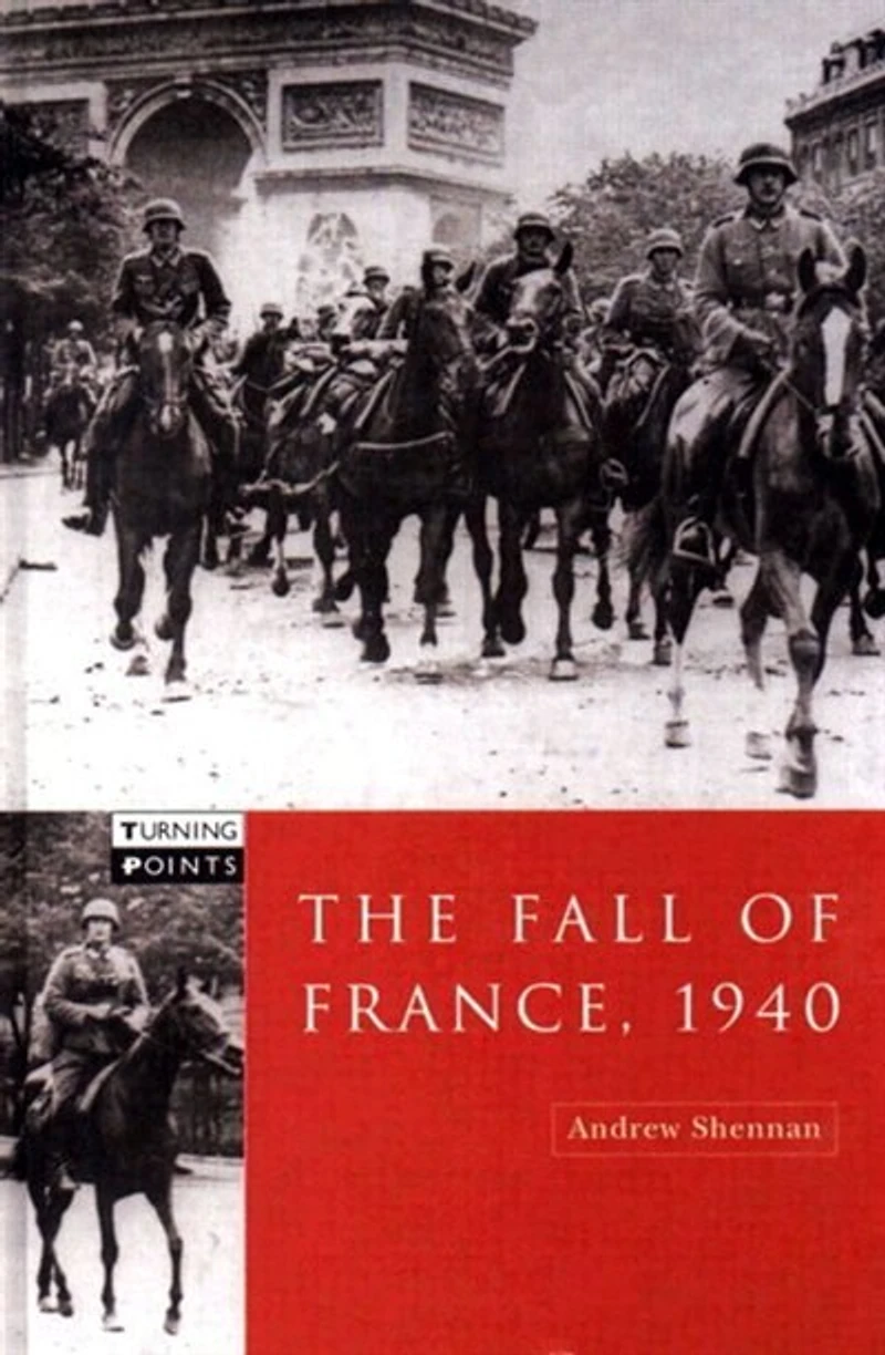 The Fall Of France 1940