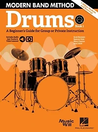 Modern Band Method - Drums, Book 1 A Beginner's Guide for Group or Private Instruction Book/Online Audio