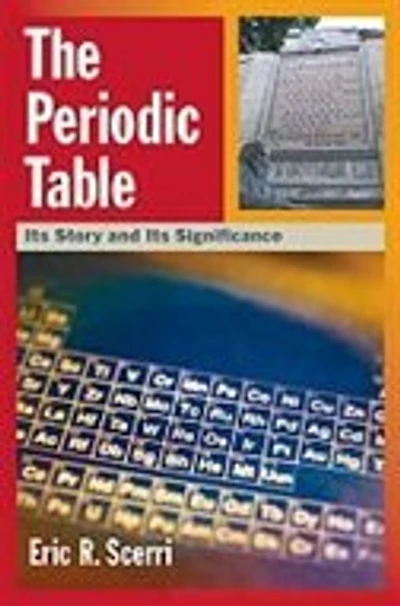 The Periodic Table: Its Story And Significance