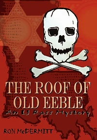 The Roof of Old Eeble: An LJ Ross Mystery