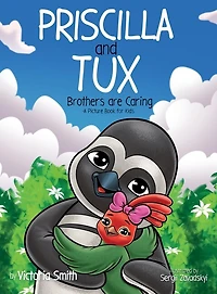 Priscilla and Tux: Brothers are Caring