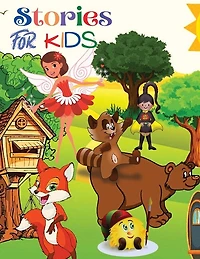 Stories for Kids: Collection for Children of All Ages with Funny Animals, Tales, and More!