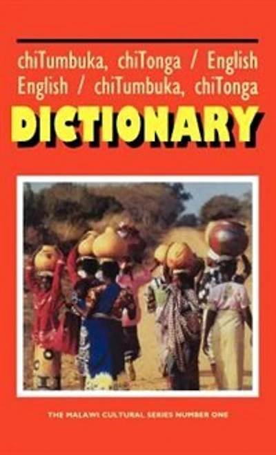 Tumbuka/Tonga-English and English-Tumbuka/Tonga Dictionary