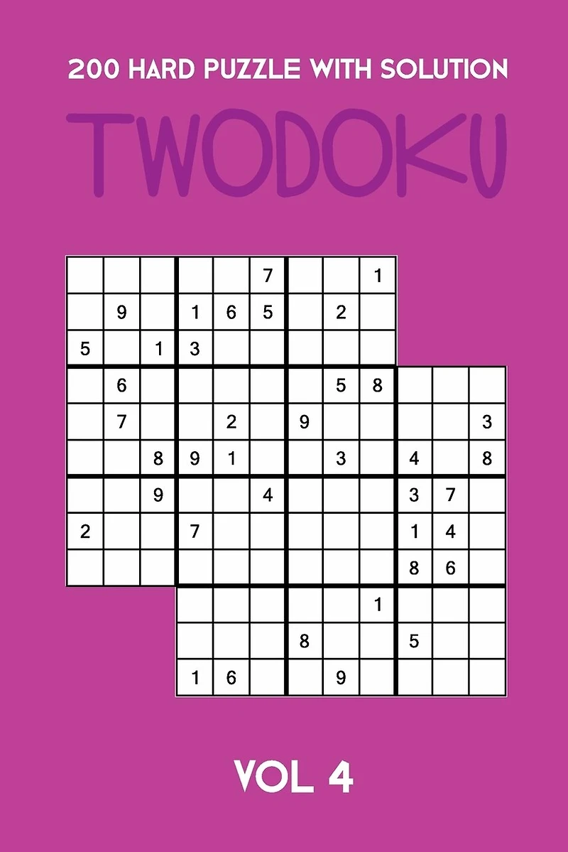 200 Hard Puzzle With Solution Twodoku Vol 4: Two overlapping Sudoku, puzzle booklet, 2 puzzles per page