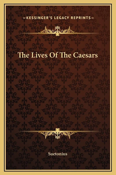 The Lives Of The Caesars