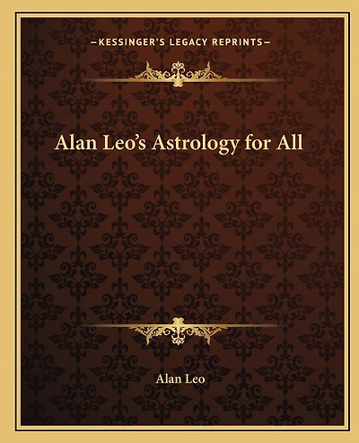 Alan Leo's Astrology for All
