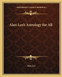 Alan Leo's Astrology for All