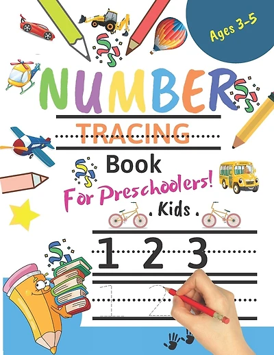 Number Tracing Book For Preschoolers! Kids age 3-5: Number tracing books for kids ages 3-5, Number tracing workbook, Number Writing Practice Book, Number Tracing Book (Math Activity Book). Great Gift for Toddlers and Preschoolers.