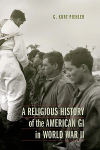 A Religious History of the American GI World War II