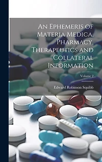 An Ephemeris of Materia Medica, Pharmacy