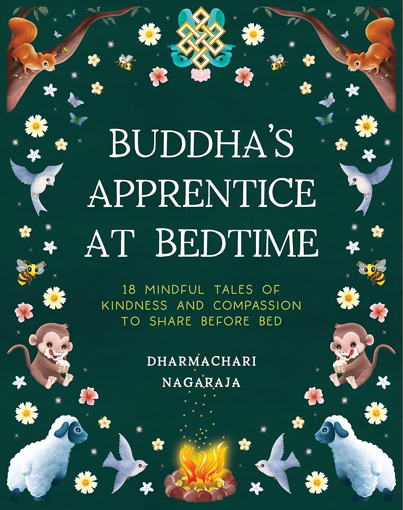 The Buddha's Apprentice at Bedtime: Tales of Compassion and Kindness for You to Read with Your Child - Delight Inspire