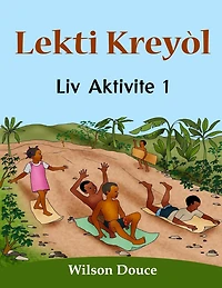 Lekti Kreyòl Liv Aktivite 1: Liv Aktivite 1