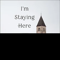 I'm Staying Here Lib/E