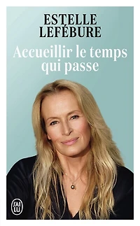 Accueillir le temps qui passe