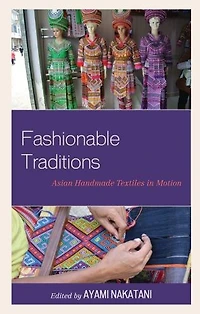 Fashionable Traditions: Asian Handmade Textiles Motion