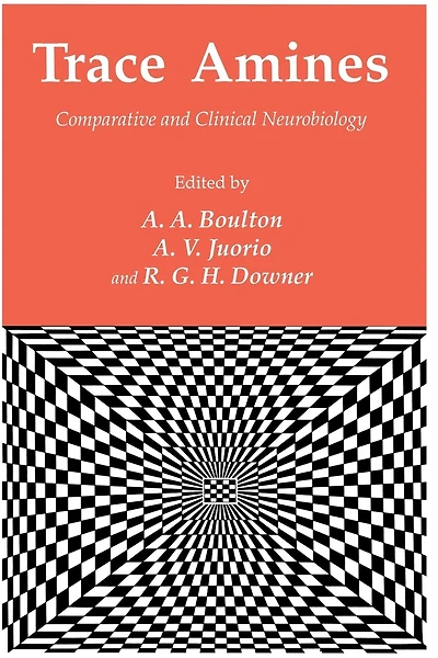 Trace Amines: Comparative and Clinical Neurobiology