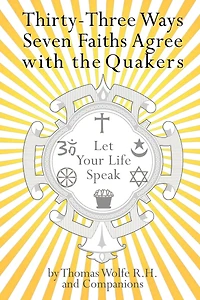 33 Ways 7 Faiths Agree with the Quakers