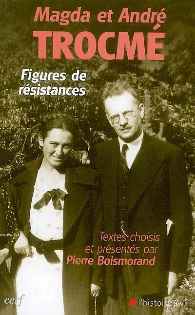 Magda et André Trocmé: figures de résistances
