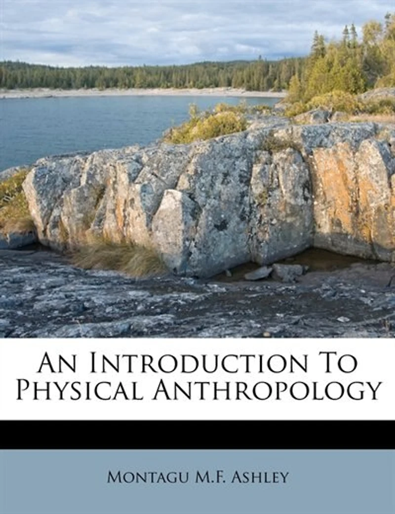 An Introduction To Physical Anthropology