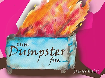 Cum Dumpster Fire