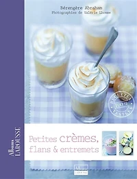 Petites crèmes, flans & entremets