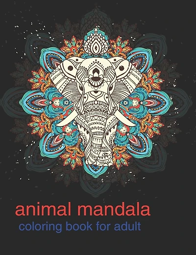 Animal Mandala: Coloring Book for Adults