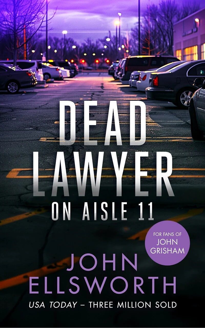 Dead Lawyer on Aisle 11: A legal thriller