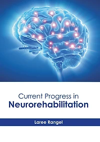 Current Progress in Neurorehabilitation
