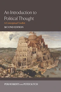 An Introduction to Political Thought: A Conceptual Toolkit