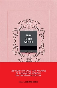 BURN AFTER WRITING (ROSE) - VERSION FRANÇAISE