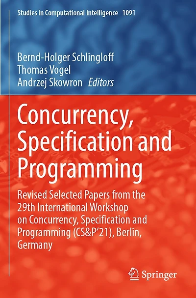 Concurrency, Specification and Programming: Revised Selected Papers from the 29th International Workshop on Concurrency, Specification and Programming (CS