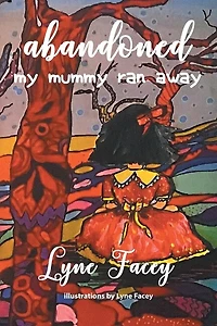Abandoned: My Mummy Ran Away