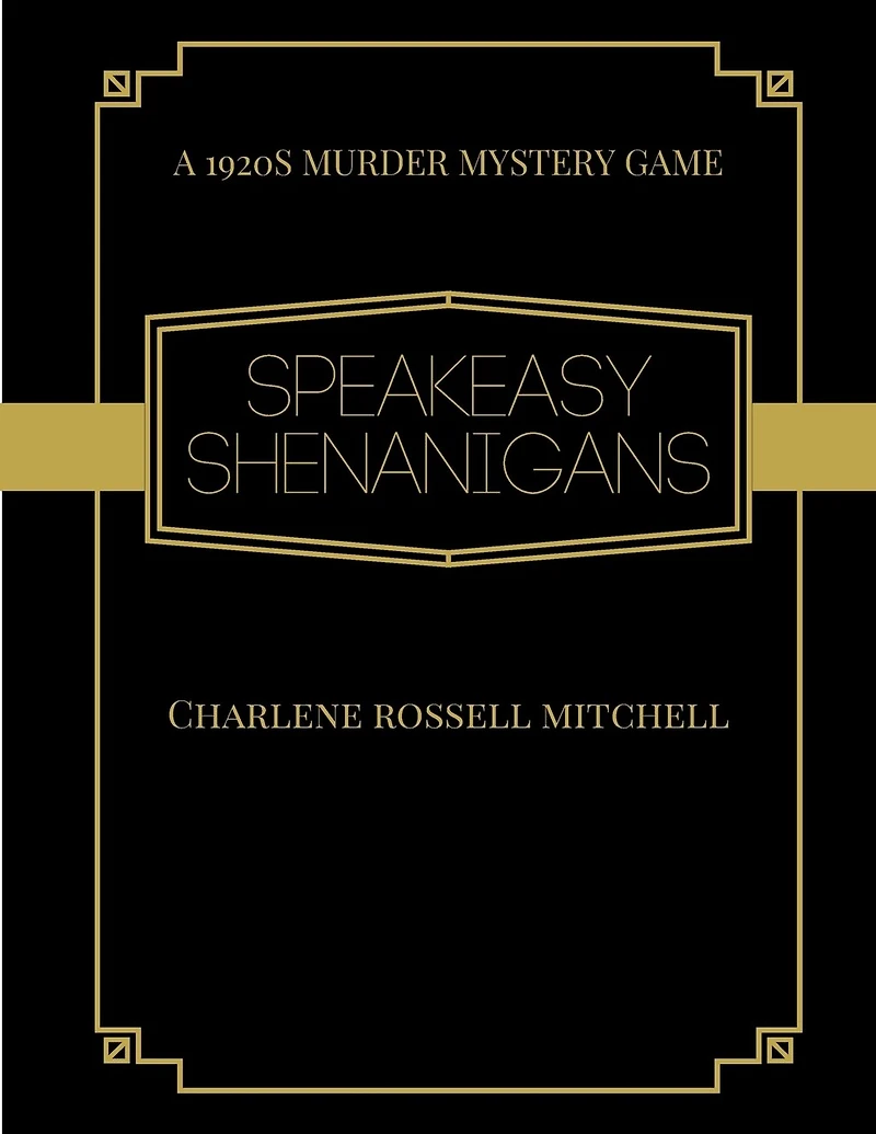 Speakeasy Shenanigans: A 1920 Murder Mystery Game With Hosting Instructions