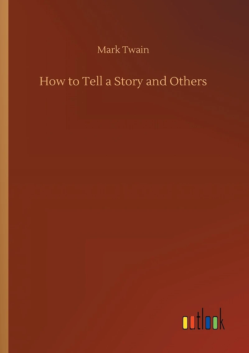 How to Tell a Story and Others