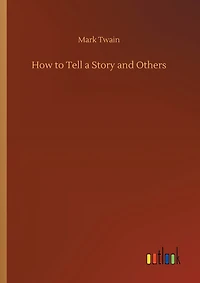How to Tell a Story and Others