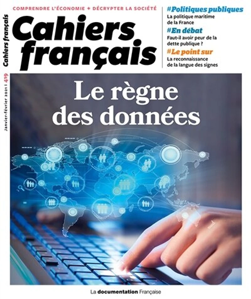 Cahier français : Le règne des données - n°419