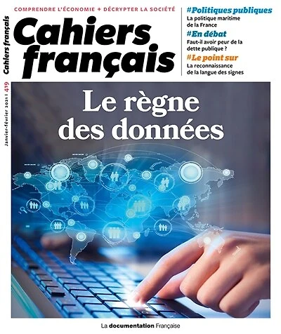 Cahier français : Le règne des données - n°419