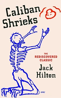 Caliban Shrieks